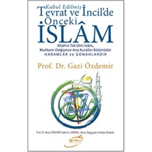 Getittir Kabul Edilmiş Tevrat ve Incildeki Önceki Islam
