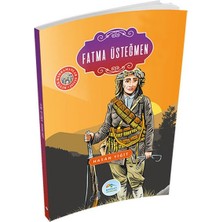 Getittir Büyük Kahramanlar - Fatma Üsteğmen