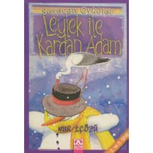 Getittir Leylek ile Kardan Adam - Sevecen Öyküler
