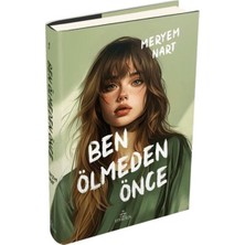 Getittir Ben Ölmeden Önce (Ciltli)