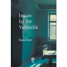 Getittir Insan Işi Bir Yalnızlık