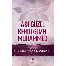 Getittir Adı Güzel Kendi Güzel Muhammed