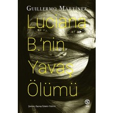 Getittir Lucıana B.’nin Yavaş Ölümü
