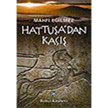 Getittir Hattuşa'dan Kaçış