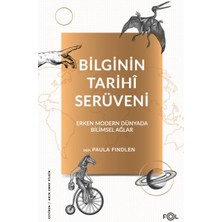 Getittir Bilginin Tarihî Serüveni –erken Modern Dünyada Bilimsel Ağlar