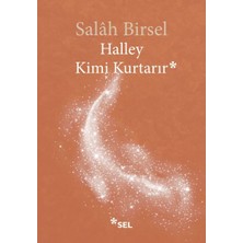 Getittir Halley Kimi Kurtarır