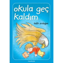 Getittir Okula Geç Kaldım!...