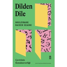 Getittir Dilden Dile / Çevirinin Konukseverliği