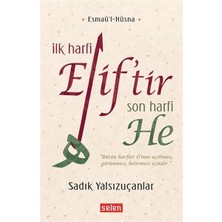 Getittir Ilk Harfi Elif’tir Son Harfi He