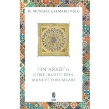 Getittir Ibn Arabi'ye Göre Ibadetlerin Manevi Yorumları
