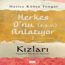 Nerm Herkes O’nu Anlatıyor 2 - Kızları Peygamber Efendimizi Anlatıyor