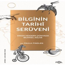 Nerm Bilginin Tarihî Serüveni –erken Modern Dünyada Bilimsel Ağlar