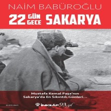 Nerm 22 Gün 22 Gece Sakarya - Mustafa Kemal Paşa'nın Sakarya'da En Sıkıntılı Günleri