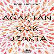 Nerm Ağaçtan Çok Uzakta