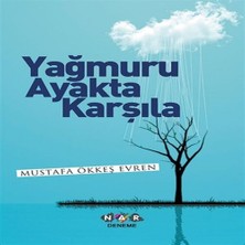 Nerm Yağmuru Ayakta Karşıla