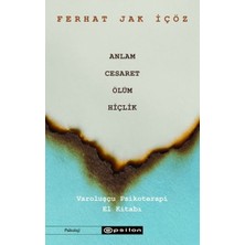 Anlam, Cesaret, Ölüm, Hiçlik