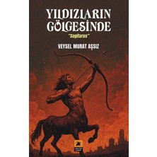 Yıldızların Gölgesinde ;sagitarus
