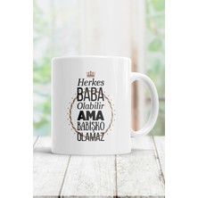 Hediyara Herkes Baba Olabilir Ama Babişko Olamaz Baskılı Seramik Kupa Bardak