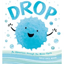Dial Press Drop : An Adventure Through The Water Cycle (Full-Color Illustratıons)