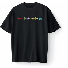 Bumeta Senin Bu Işte Nasiibin Yok Oversize Unisex Tişört T-Shirt