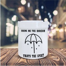 Hediyara Bring Me The Horizon Yazı Baskılı Küllük Seramik Kül Tablası-298