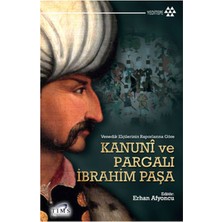 Kanuni ve Pargalı Ibrahim Paşa