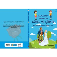 Belalı Üvey Kardeşim Güzel ve Çirkin Masalını Nasıl Mahvetti?