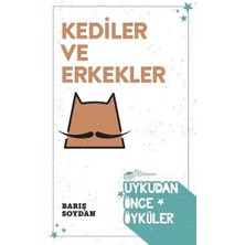 Kediler ve Erkekler - Uykudan Önce Öyküler