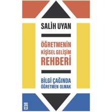 Öğretmenin Kişisel Gelişim Rehberi - Bilgi Çağında Öğretmen Olmak