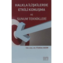 Halkla Ilişkilerde Etkili Konuşma ve Sunum Teknikleri (Kapak Değişebilir)