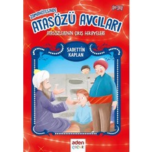 Zaman Ötesinde Atasözü Avcıları