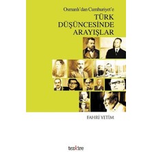 Osmanlı'dan Cumhuriyet'e Türk Düşüncesinde Arayışlar