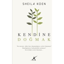 Kendine Doğmak