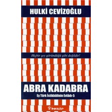 Abra Kadabra - Ey Türk Istikbalinin Evladı 5