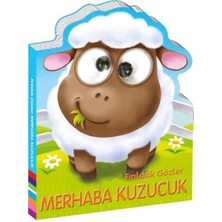 Fırıldak Gözler Merhaba Kuzucuk