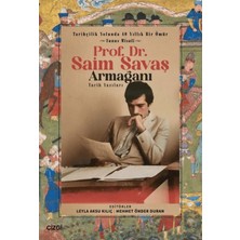 Tarihçilik Yolunda 40 Yıllık Bir Ömür - Yunus Misali - Prof. Dr. Saim Savaş Armağanı