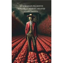 Sinemadan Felsefeye Anlam ve Adalet Arayışı