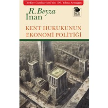 Kent Hukukunun Ekonomi Politiği