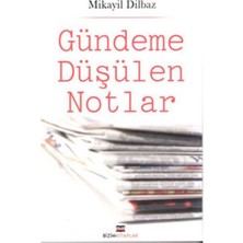 Gündeme Düşülen Notlar