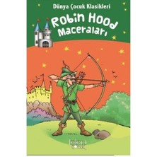 Robin Hood Maceraları - Dünya Çocuk Klasikleri