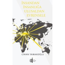 Insandan Insanlığa Ulusaldan Evrensele