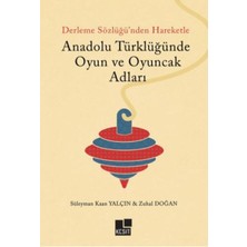Anadolu Türklüğünde Oyun ve Oyuncak Adları