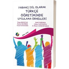 Yabancı Dil Olarak Türkçe Öğretiminde Uygulama Örnekleri