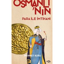 Osmanlı’nın Para ile Imtihanı –xvı. – Xvıı. Yüzyıllarda Osmanlı Imparatorluğu’nun Para Krizi–
