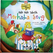 Güle Güle Yanlızlık Merhaba Sevgi