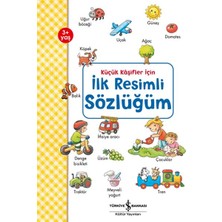 Küçük Kaşifler Için Ilk Resimli Sözlüğüm