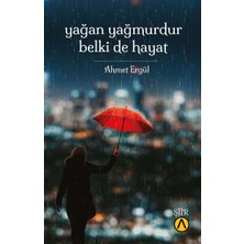 Yağan Yağmurdur Belki De Hayat