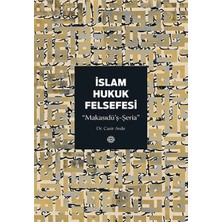 Islam Hukuk Felsefesi  Makasıdü’ş-Şeria