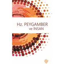Hz. Peygamber ve Insan