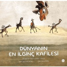 Dünyanın En Ilginç Kafilesi